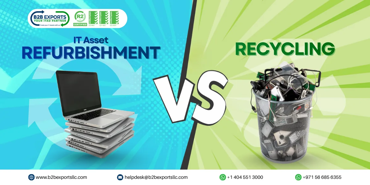 it asset refurbishment vs recycling b2b exports llc